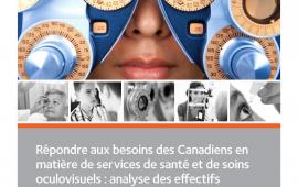 Répondre aux besoins des Canadiens en matière de services de santé et de soins oculovisuels : analyse des effectifs