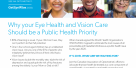 Why your Eye Health and Vision Care Should be a Public Health Priority